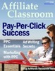 Thumbnail Affiliate Classroom : Pay-Per-Click Success