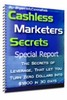 Thumbnail Cashless Marketers Secrets : Special Report