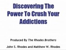 Thumbnail Discovering The Power To Crush Your Addictions