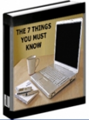 Product picture The 7 Things You Must Know
