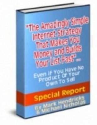 Product picture The Amazingly Simple Internet Strategy