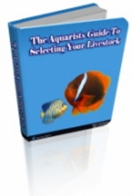 Product picture The Aquarists Guide To Selecting Your Livestock